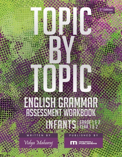 [MHTTEG12] Topic By Topic: English Grammar Assessment Workbook Infant 1 & 2
