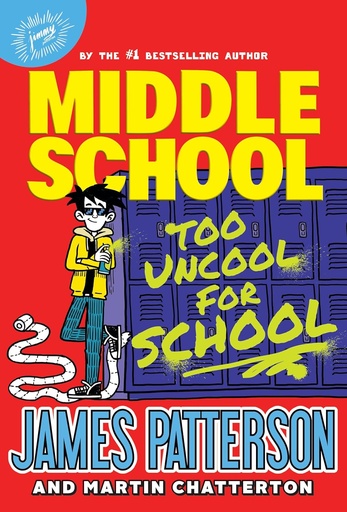 [BS120271] Middle School: Too Uncool for School - James Patterson