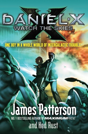 [BS525264] Daniel X: Watch The Skies - James Patterson