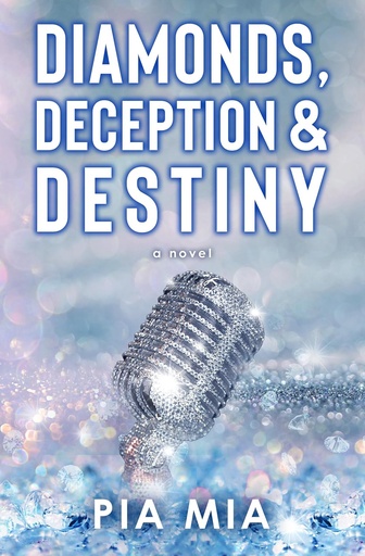 [PD341177] Diamonds, Deception & Destiny - Pia Mia - Sale