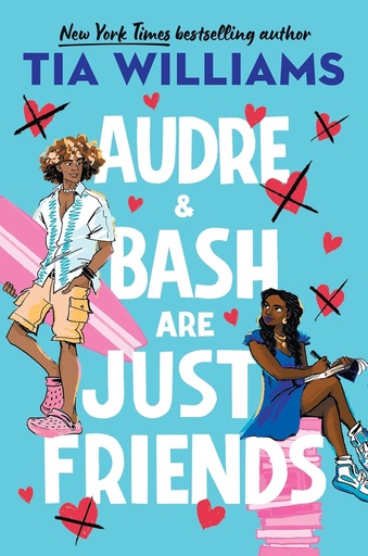 [HA426212] Audre & Bash Are Just Friends - Tia Williams
