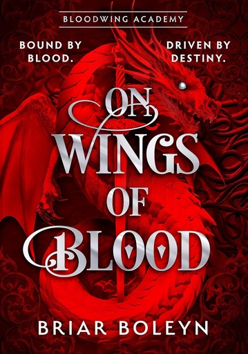 [HC792077] On Wings Of Blood #1 (Bloodwing) - Briar Boleyn