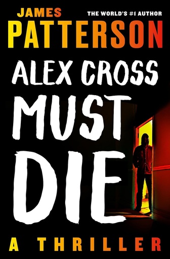 [BS159912] Alex Cross Must Die - James Patterson