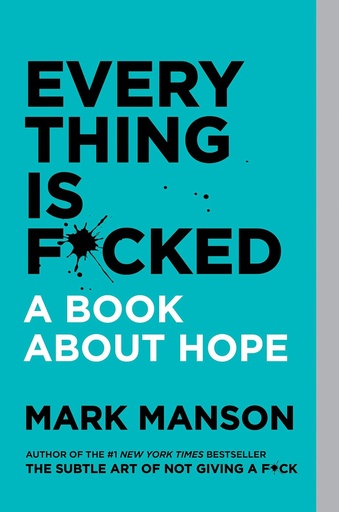 [HC888433] Everything Is F*cked - Mark Manson