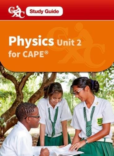 [OX517642] Physics Unit 2 CAPE Study Guide