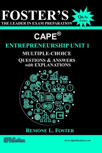 [AZ745704] Foster's CAPE Entrepreneurship Unit 1: Multiple Choice