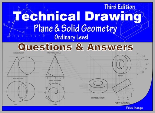 [AZ082235] Technical Drawing: Plane & Solid Geometry Ordinary Level Q&A - Erick Isanga