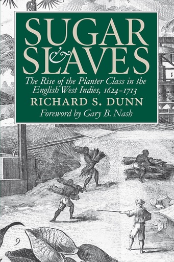 [AZ487771] Sugar & Slaves: The Rise Of The Planter Class In The English West Indies - Richard Dunn